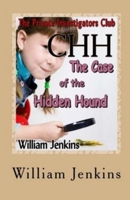 The Case of the Hidden Hound (Private Investigators Club) 1928164005 Book Cover