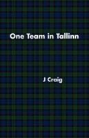 One Team in Tallinn 1425138241 Book Cover