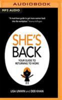 She's Back: Your Guide to Returning to Work 172138393X Book Cover