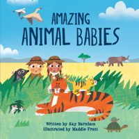 Amazing Animal Babies 0778782514 Book Cover