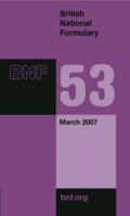 British National Formulary: v. 53 (British National Formulary) 0853697310 Book Cover