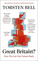 Great Britain?: How We Get Our Future Back 1847928145 Book Cover