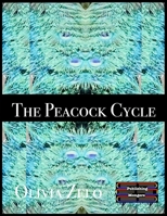 The Peacock Cycle: The journey of the peacock's family through the house 819707092X Book Cover