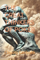 THE GREAT THINKERS OF POKER B0DPM835SH Book Cover