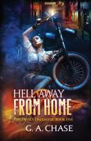 Hell Away from Home 1940299845 Book Cover