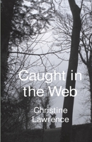 Caught in the Web 1849142599 Book Cover