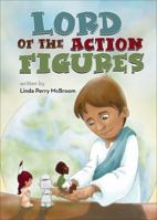 Lord of the Action Figures 1617775770 Book Cover