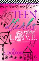 Teen Girls Need L.O.V.E. 0982795025 Book Cover
