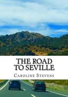 The Road to Seville 1725654628 Book Cover