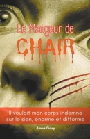 Le Mangeur de Chair (French Edition) B0CLNFN3CN Book Cover