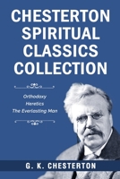 Chesterton Apologetics Set - Heretics, Orthodoxy, and The Everlasting Man 9360076953 Book Cover