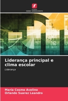 Liderança principal e clima escolar 6205700859 Book Cover