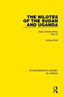 The Nilotes of the Sudan and Uganda: East Central Africa Part IV 1138232009 Book Cover