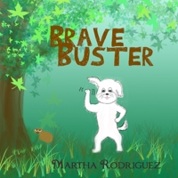 Brave Buster 1974620220 Book Cover