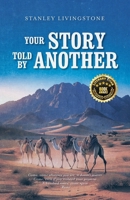 Your Story Told by Another 0981871615 Book Cover