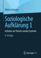 Soziologische Aufklärung 1: Aufsätze zur Theorie sozialer Systeme 3658196556 Book Cover