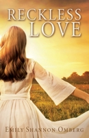 Reckless Love 166286731X Book Cover