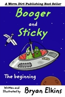 Booger and Sticky 1388759535 Book Cover