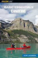 The Basic Essentials of Canoeing 1570340579 Book Cover
