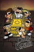 Cully Koala (Cully Koala Comics) B086G6FKRV Book Cover