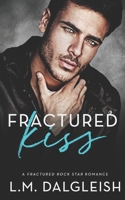 Fractured Kiss B09XB2QV6V Book Cover