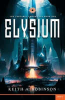 Elysium : The Tartarus Chronicles Book One 1948014920 Book Cover