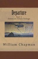 Departure (Green on Green Trilogy #1) 098371780X Book Cover