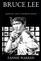 Bruce Lee Martial Arts Coloring Book 1690945052 Book Cover