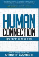 Human Connection: How the "L" Do We Do That? 0998625426 Book Cover