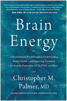 Brain Energy: A Revolutionary Breakthrough in Understanding Mental Health--and Improving Treatment for Anxiety, Depression, OCD, PTSD, and More 1637741588 Book Cover