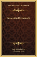 Possession By Demons 1425356451 Book Cover