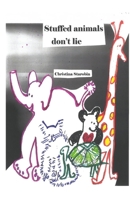 STUFFED ANIMALS DON’T LIE 9363546926 Book Cover