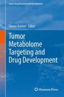 Tumor Metabolome Targeting and Drug Development 146149544X Book Cover