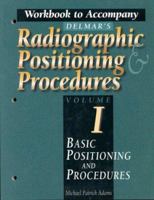Delmar's Radiographic Positioning And Procedures: Basic Positioning and Procedures (Radiographic Positioning) 0827367848 Book Cover