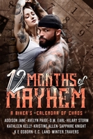 12 Months of Mayhem: A Biker's Calendar of Chaos B0F3TM3J2Y Book Cover