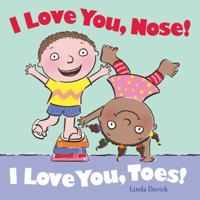 I Love You, Nose! I Love You, Toes!: with audio recording 1442460377 Book Cover