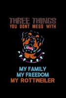 Three Things You Don't Mess With My Family My Freedom My Rottweiler: Hangman Puzzles Mini Game Clever Kids 110 Lined Pages 6 X 9 In 15.24 X 22.86 Cm Single Player Funny Great Gift 1702266591 Book Cover