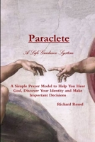 Paraclete: A Life Guidance System 055716060X Book Cover