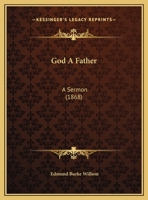 God A Father: A Sermon 1162101628 Book Cover