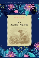 El jardinero (N.E) (Spanish Edition) 8411721086 Book Cover