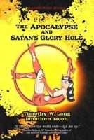 The Apocalypse and Satan's Glory Hole 1484130251 Book Cover