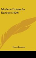 Modern Drama In Europe 1164909037 Book Cover