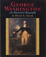 George Washington: An Illustrated Biography