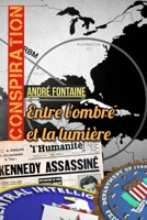 Conspiration: Entre l'ombre et la lumiere : Andre Fontaine se raconte a Carmen Morin B09MYSMF4P Book Cover