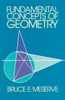 Fundamental Concepts of Geometry (Addison-Wesley Mathematics Series.) 0486634159 Book Cover