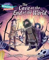 Cambridge Reading Adventures The Cave at the End of the World 4 Voyagers 1108439799 Book Cover