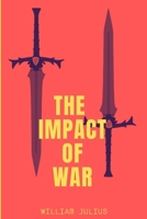 The Impact Of War B0DPXK8J4Y Book Cover
