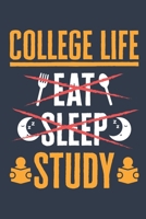 College Life Eat Sleep Study: College Journal, Blank Paperback Notebook to write in, 150 pages, college ruled 1692607596 Book Cover