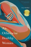 An Otherwise Healthy Woman 1496227859 Book Cover