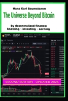 The Universe beyond Bitcoin: By decentralized finance: knowing - investing - earning B0FMNJ49C3 Book Cover